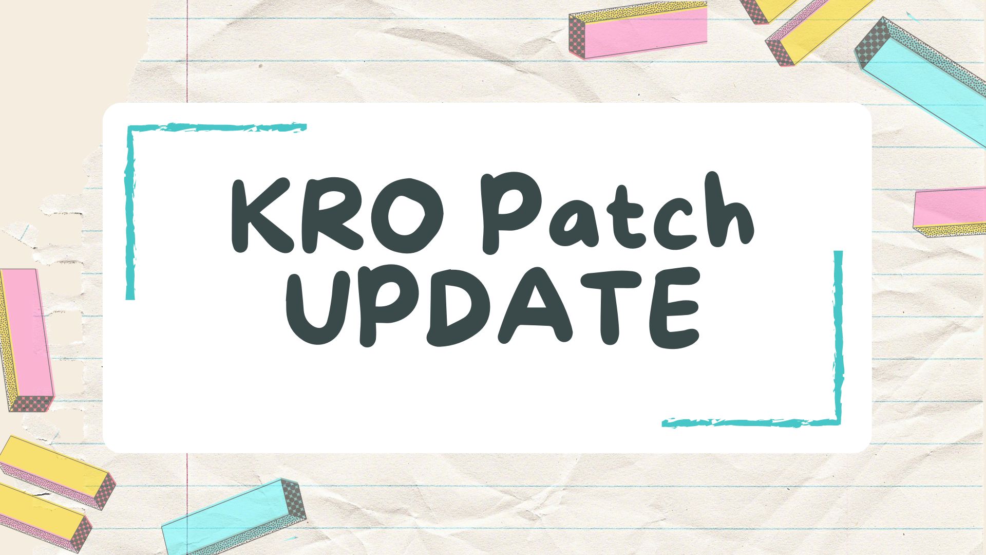 KRO Update